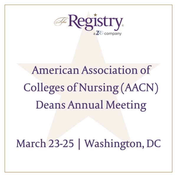 The Registry will be attending the American Association of Colleges of Nursing (AACN) Deans Annual Meeting.