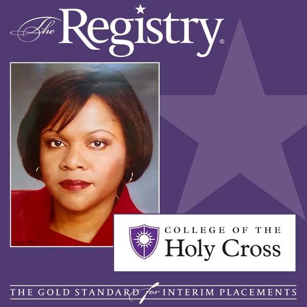 Congratulations to Registry Member Judith Dorsey on her placement as Interim Chief Human Resources Officer at the College of the Holy Cross.