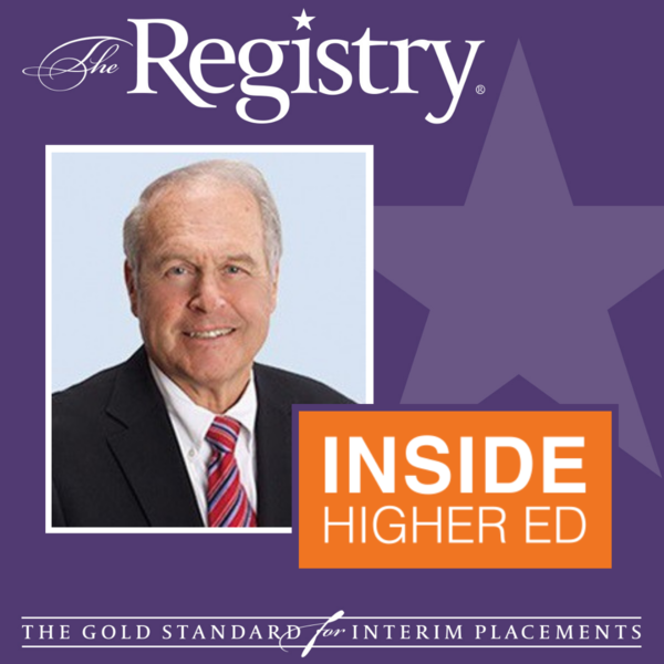 ICYMI: Registry President Bryan Carlson was recently featured in an Inside Higher Ed story about the rising popularity of multi-year interim presidents.