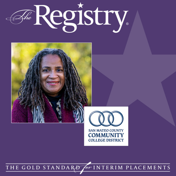 Best wishes to Registry Member Marie Billie throughout her placement as Interim Chief Human Resources Officer at San Mateo County Community College District.