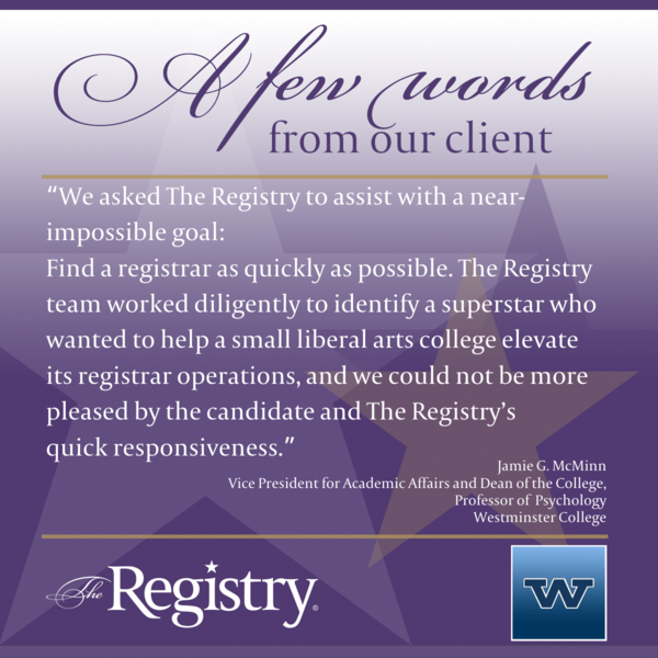 Many thanks to Jamie G. McMinn, Vice President for Academic Affairs and Dean of the College, Professor of Psychology at Westminster College for this bright review about our efforts to find the right fit for their staffing needs.
