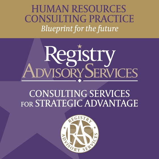 Registry Advisory Services is pleased to announce a new value-added and long-needed Human Resources Consulting Practice.