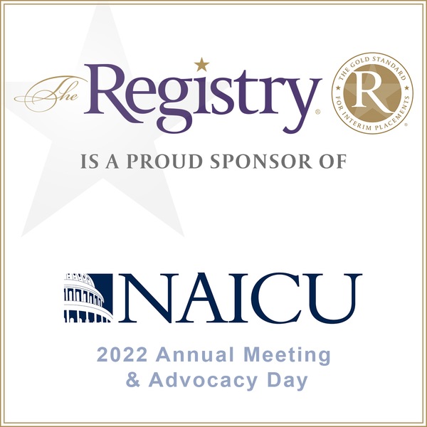 The Registry is proud to sponsor the 2022 NAICU - National Association of Independent Colleges & Universities Annual Meeting & Advocacy Day: Coming Together With Purpose.