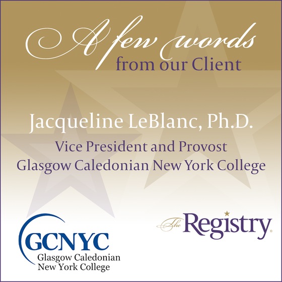 We are pleased to hear from Jacqueline LeBlanc, Ph.D., Vice President and Provost at Glasgow Caledonian New York College, about her experience working with Registry Member Gary Bracken