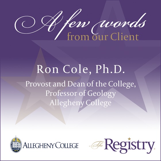 We were honored to help Allegheny College fill their Chief of Staff, Chief Information Officer and Registrar positions by pairing them with our accomplished Registry Members