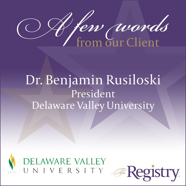 Hear from Dr. Benjamin Rusiloski, President of Delaware Valley University, about how The Registry paired seasoned interim professionals for key roles at DVU