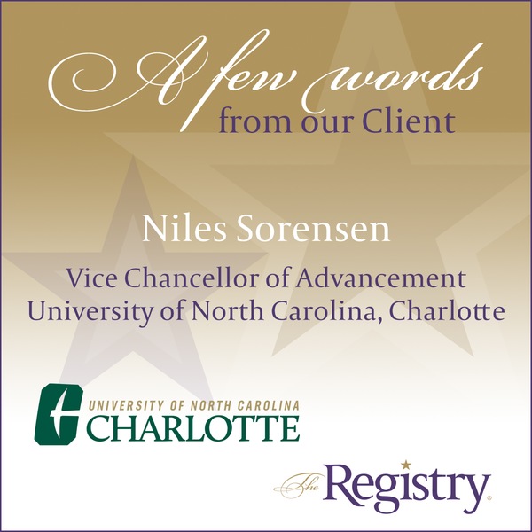 The Registry is grateful to hear from Niles Sorensen, Vice Chancellor of Advancement at UNC Charlotte about their experience with Registry Member Meg Kimmel