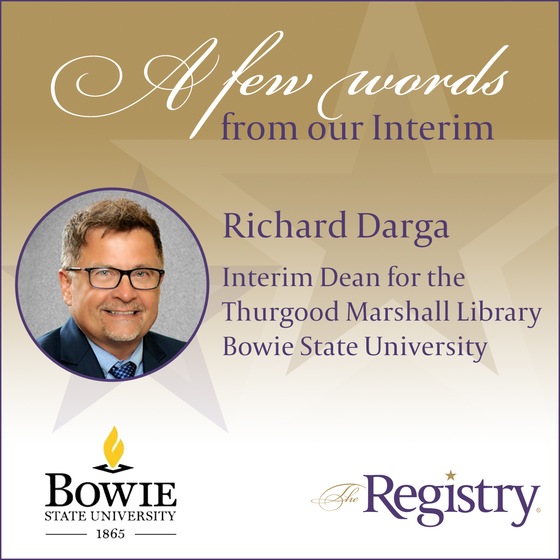 Special thanks to Registry Member Richard Darga for these words about his placement at Bowie State University