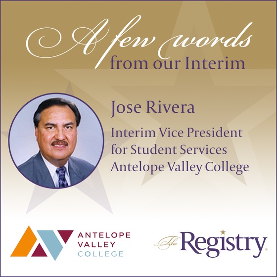 Jose Rivera, who is the Interim Vice President for Student Services at Antelope Valley College, shares his 5-step process