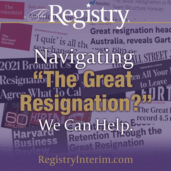 Navigating "The Great Resignation?" We Can Help.