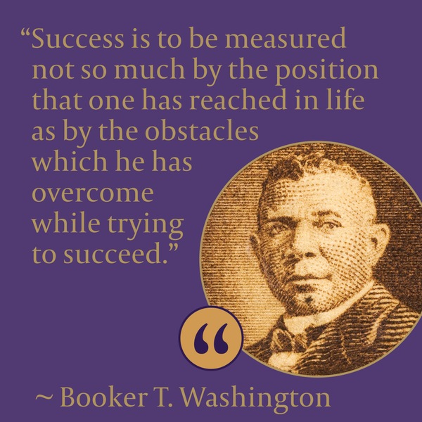 As we wrap up Black History Month, we'd like to share this inspiring quote from Booker T. Washington, an iconic American educator, author, orator and Presidential adviser.