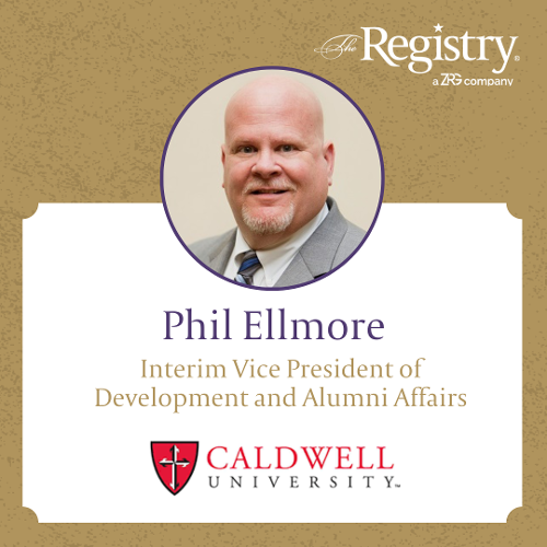 Congratulations to Registry Member Phil Ellmore for his recent placement as Interim Vice President of Development and Alumni Affairs at Caldwell University.