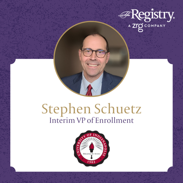 Congratulations to Registry Member Stephen Schuetz as he takes on the role of Interim Vice President of Enrollment at the University of Indianapolis. Best of luck!