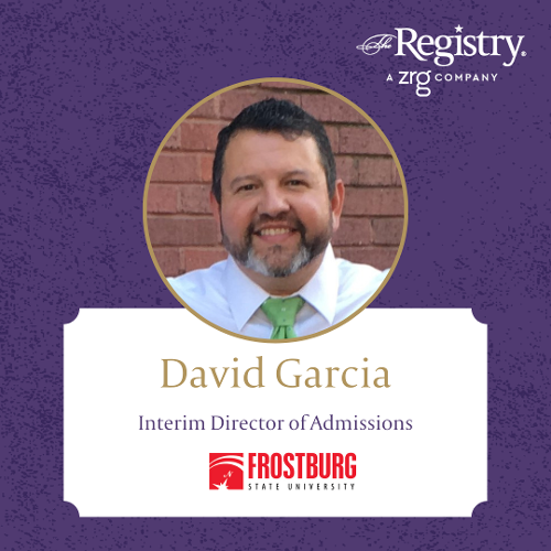 Congratulations to Registry Member David Garcia for his placement as Interim Director of Admissions at Frostburg State University.