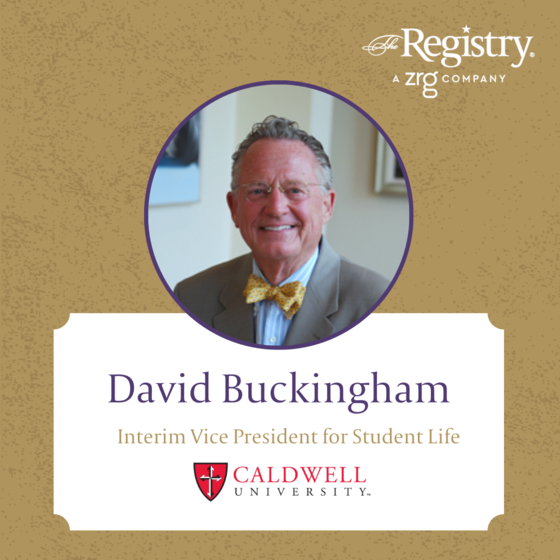 Congratulations to Registry Member David Buckingham on his recent appointment as Interim Vice President for Student Life at Caldwell University.