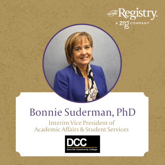 Best of luck to Registry Member Bonnie Suderman, PhD, in her placement as Interim Vice President of Academic Affairs & Student Services at Danville Community College.