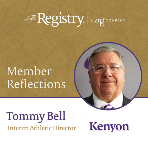 We are grateful that Registry Member Tommy Bell shared insights about his current role as Interim Athletic Director at Kenyon College.